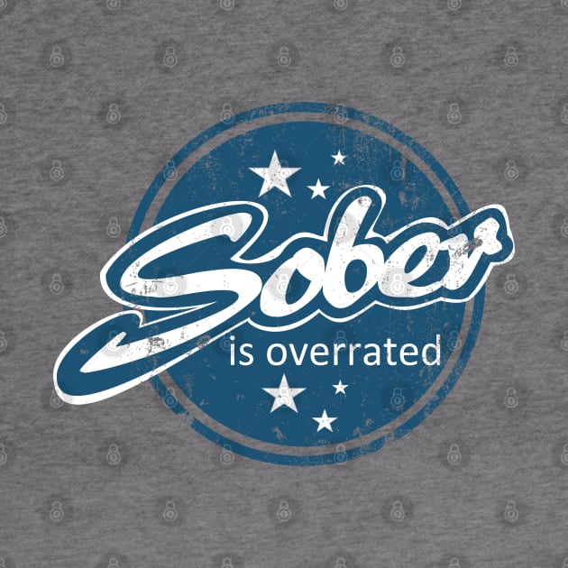 Sober Is Overrated by TCP